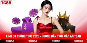 Link Dự Phòng TG88 2026 - Hướng Dẫn Truy Cập An Toàn