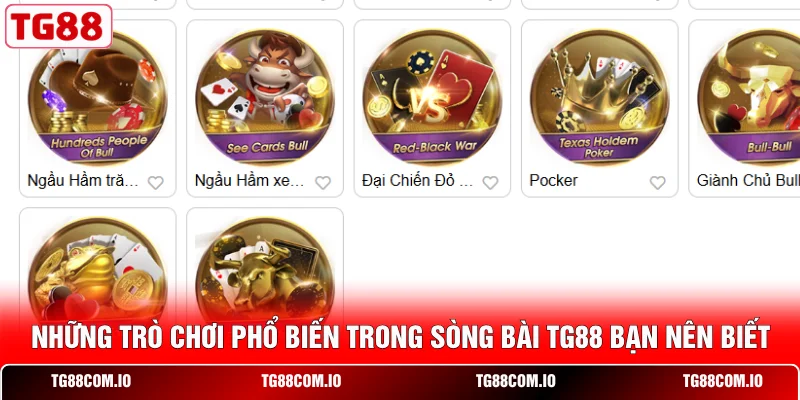 Những trò chơi phổ biến trong sòng bài TG88 bạn nên biết